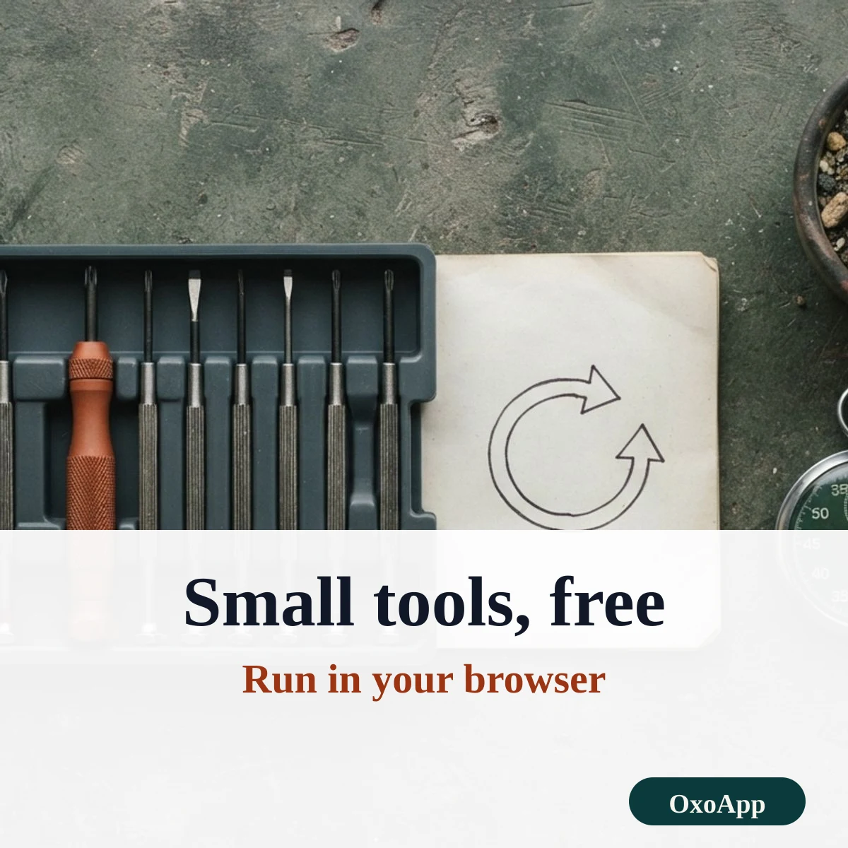 OxoApp free browser tools: a small tool tray with a tool laid out on a workbench