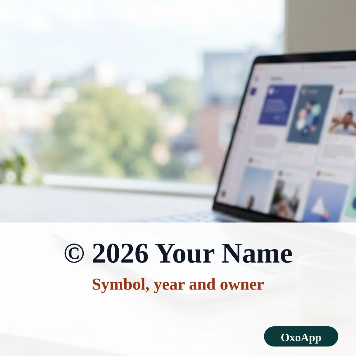A copyright notice with the symbol, year and owner name