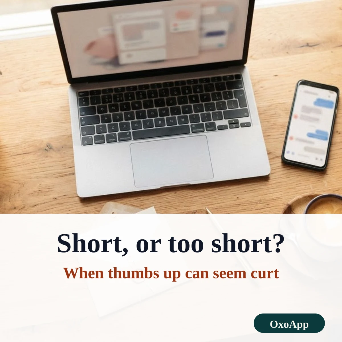 A lone thumbs up reply can seem short in some chats