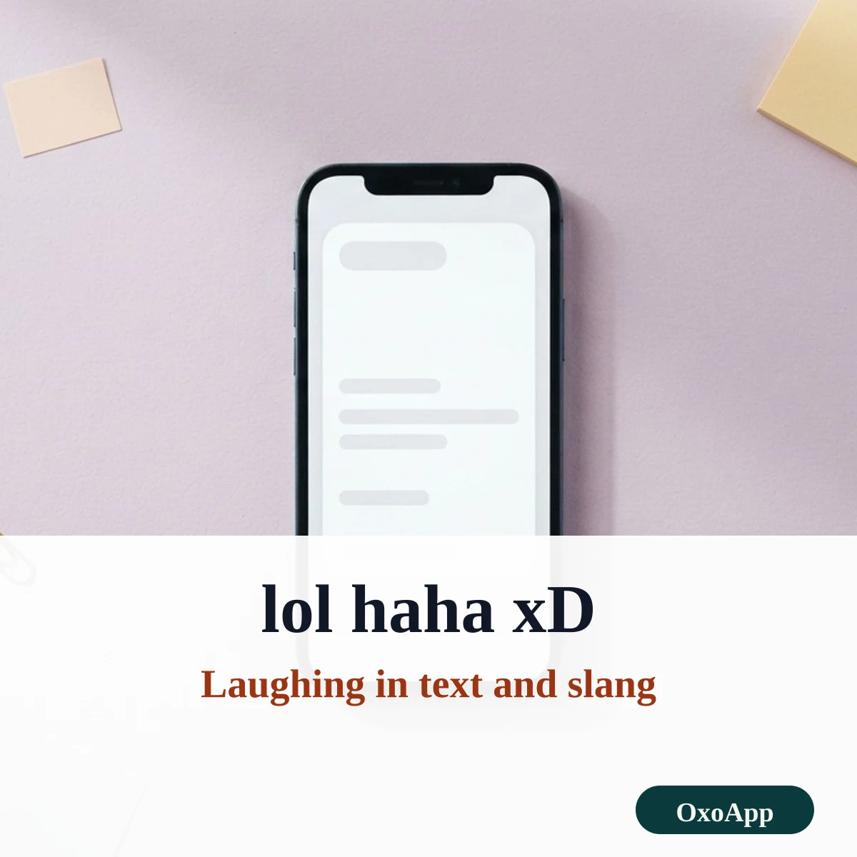Text laughs such as lol, haha and xD