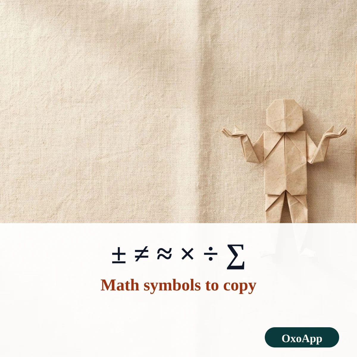 Math symbols to copy: plus-minus, not equal, almost equal, times, divide and sum