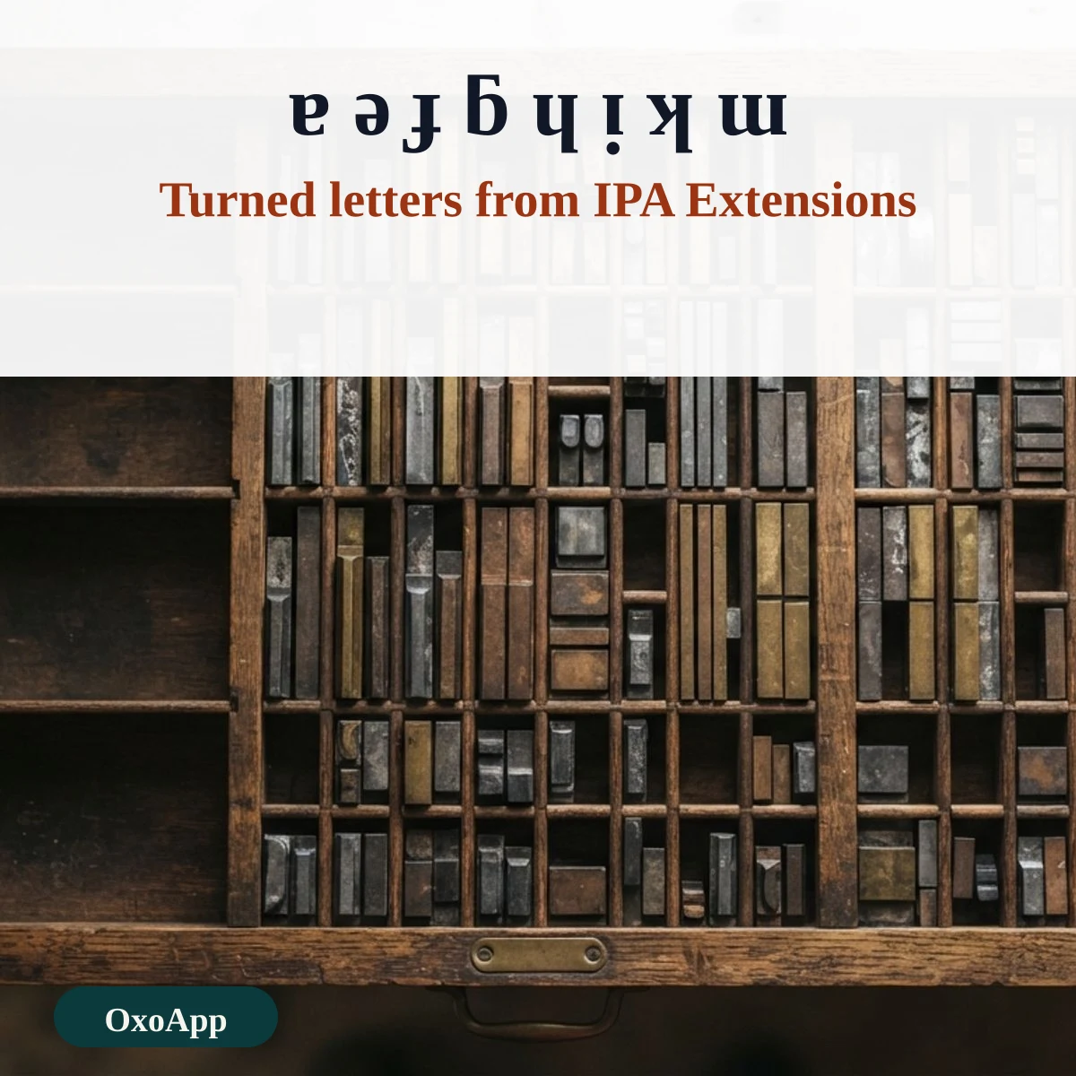 Turned letters from the IPA Extensions block used for upside down text
