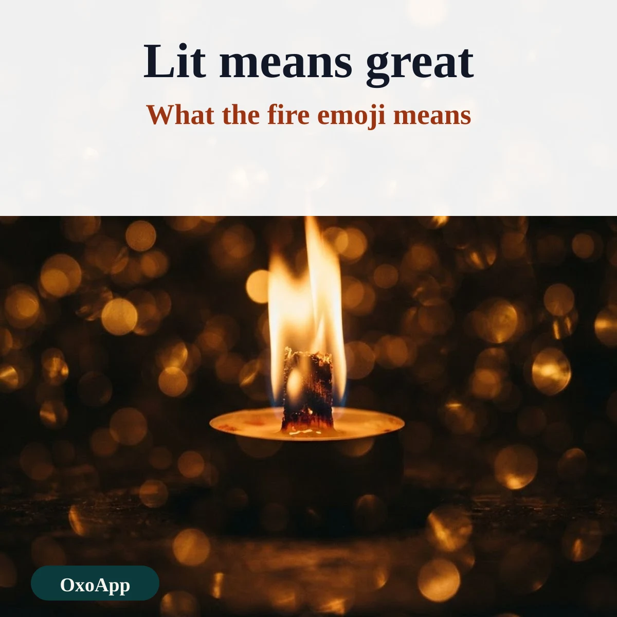 What the fire emoji means in chat: lit, hot and great
